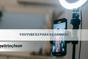 youtube ile para kazanmak